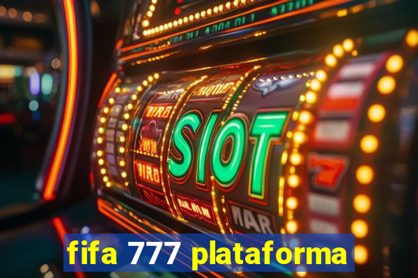 fifa 777 plataforma